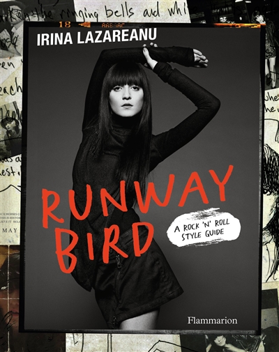 Runway bird : a rock'n'roll style guide