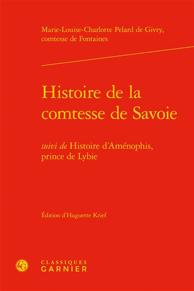 Histoire de la comtesse de Savoie. Histoire d'Aménophis, prince de Libye