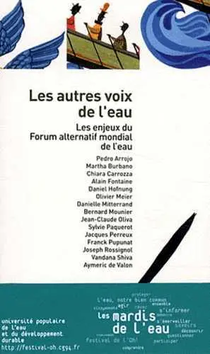 Les autres voix de l'eau : les enjeux du Forum alternatif mondial de l'eau