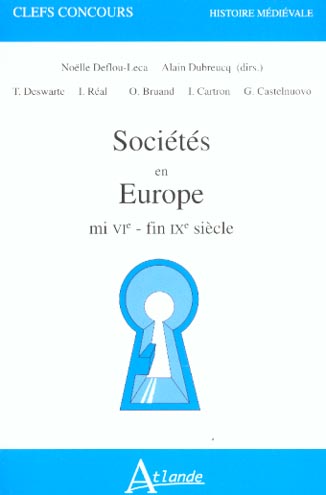 Sociétés en Europe : mi VIe siècle-fin IXe siècle