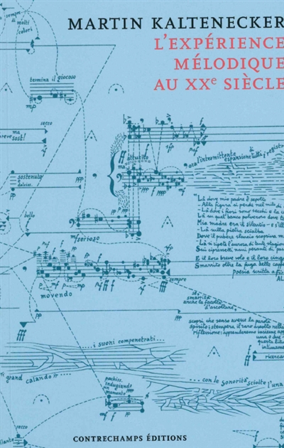 L'expérience mélodique au XXe siècle