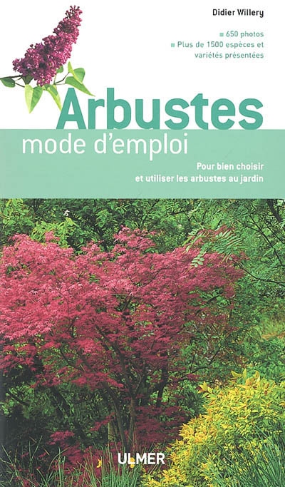 Arbustes mode d'emploi : pour bien choisir et utiliser les arbustes au jardin