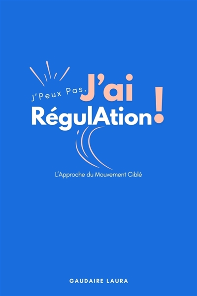 J'peux pas, j'ai régulation...