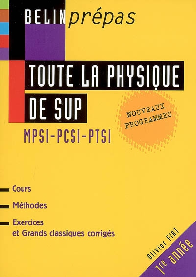 Toute la physique de sup 1re année : MPSI-PCSI-PTSI : nouveaux programmes