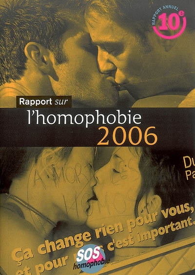 Rapport sur l'homophobie 2006 : 10e rapport annuel