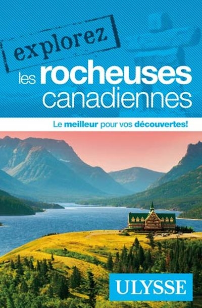 Explorez les Rocheuses...