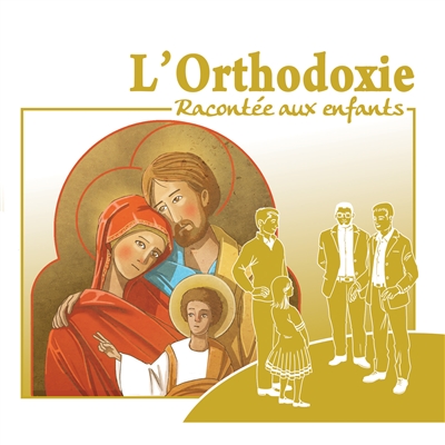 L'orthodoxie racontée aux enfants