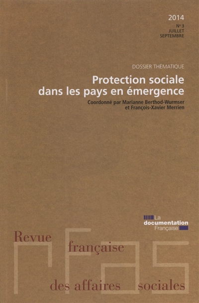 Revue française des affaires sociales, n° 3 (2014). Protection sociale dans les pays en émergence