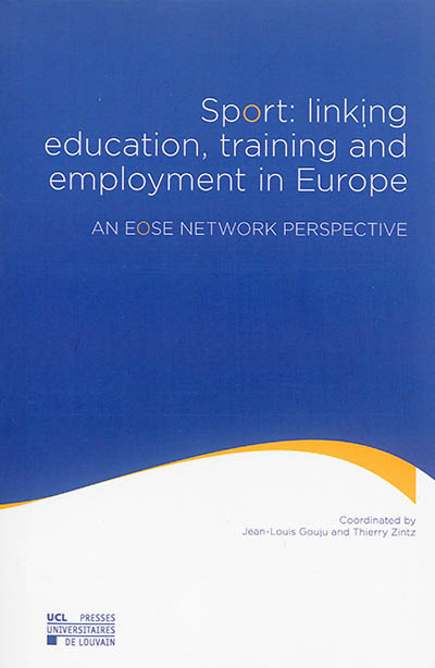 Sport : linking education, training and employment in Europe : an EOSE network perspective