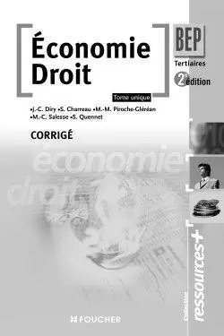 Economie droit BEP tertiaires : tome unique : corrigé