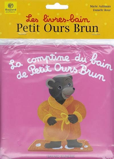 La comptine du bain de Petit Ours Brun