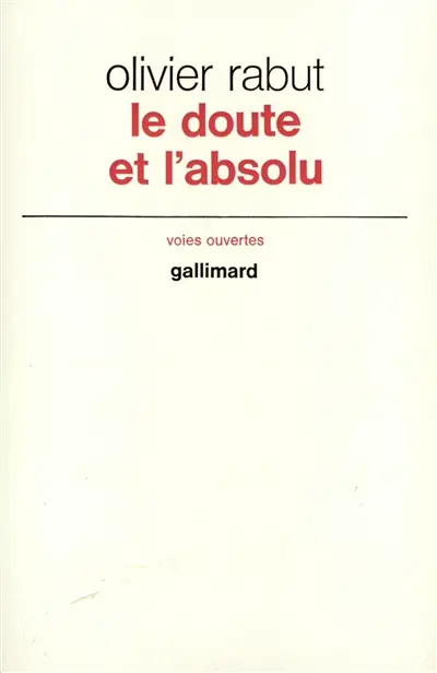 Le doute et l'absolu