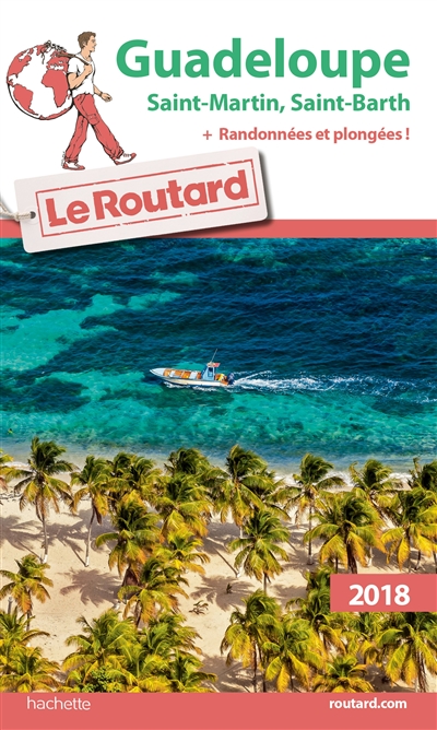 Guadeloupe : Saint-Martin,...