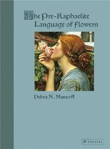 The Pre-Raphaelite Language of Flowers (hardback)