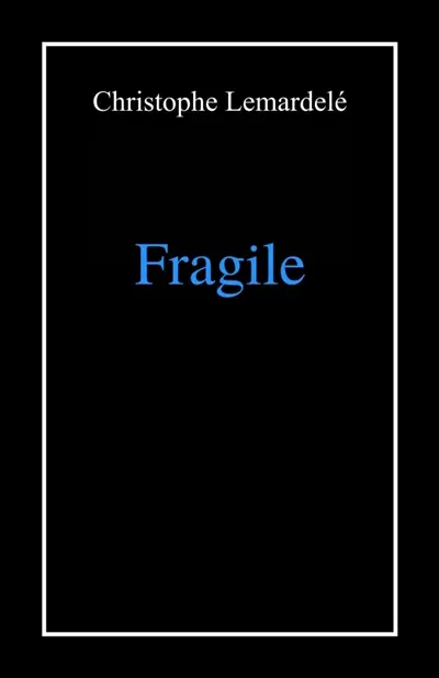 Fragile
