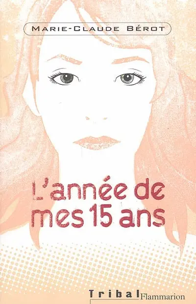 L'année de mes 15 ans