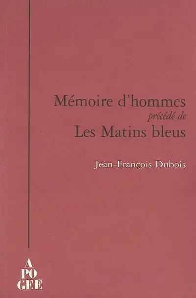 Mémoires d'homme. Les matins bleus