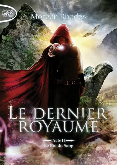 Le dernier royaume. Vol. 2. Le roi du sang
