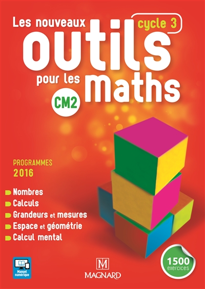 Les nouveaux outils pour les maths CM2, cycle 3 : programmes 2016