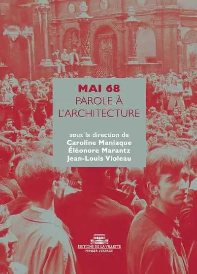 Mai 68 : parole à l'architecture