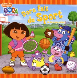 Dora fait du sport : d'après la série télévisée Dora l'exploratrice