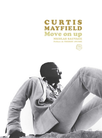 Curtis Mayfield : move on up