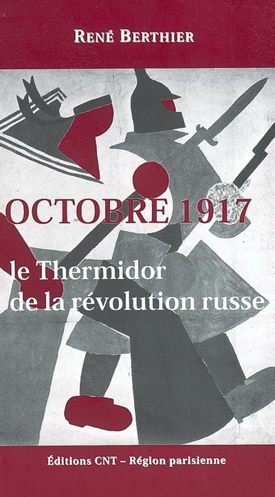 Octobre 1917 : le Thermidor de la révolution russe