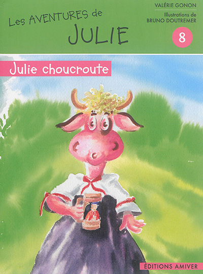 Les aventures de Julie. Vol. 8. Julie choucroute
