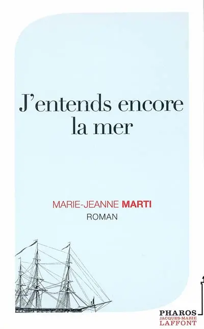 J'entends encore la mer