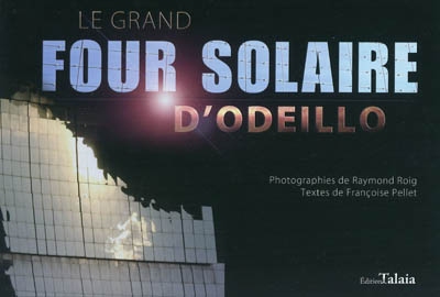 Le grand four solaire d'Odeillo