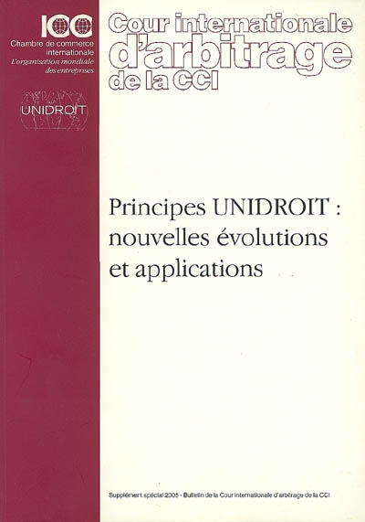 Principes UNIDROIT : nouvelles évolutions et applications