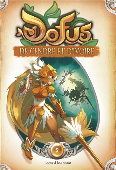 Dofus. Vol. 5. De cendre et d'ivoire