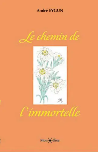 Le chemin de l'immortelle
