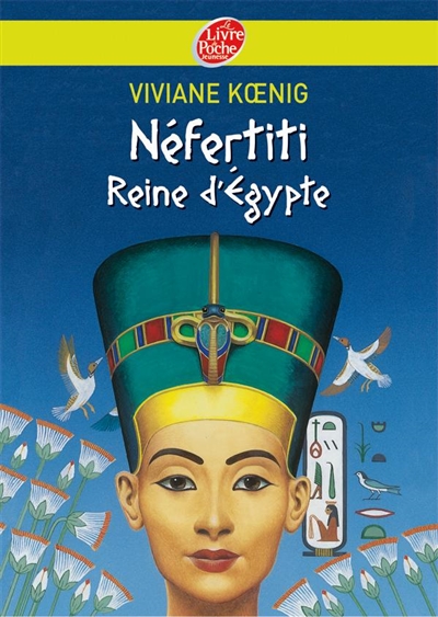 Néfertiti Reine D'egypte