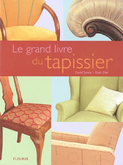 Le grand livre du tapissier