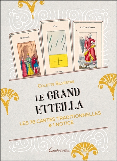 Le grand Etteilla : les 78 cartes traditionnelles & 1 notice : coffret