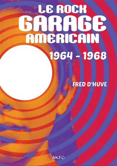 Le rock garage américain : 1964-1968