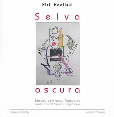 Selva oscura : nouveaux et anciens poèmes