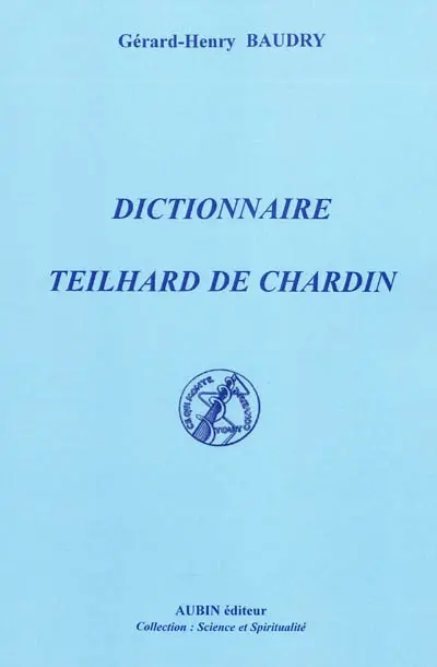 Dictionnaire Teilhard de Chardin
