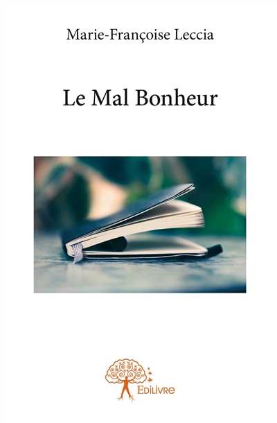 Le mal bonheur