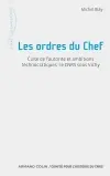 Les ordres du chef : culte de l'autorité et ambitions technocratiques : le CNRS sous Vichy