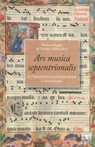 Ars musica septentrionalis : de l'interprétation du patrimoine musical à l'historiographie
