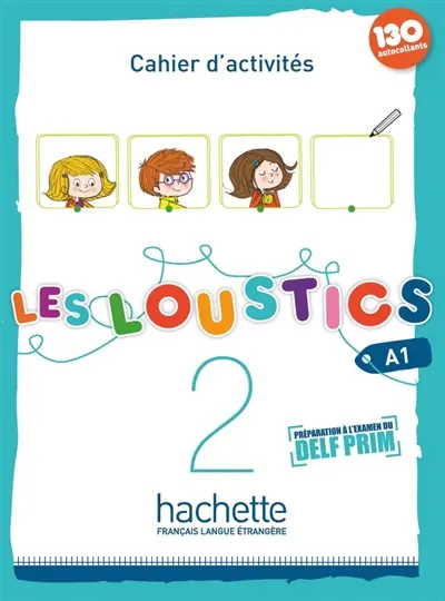 Les loustics 2, A1 : cahier d'activités