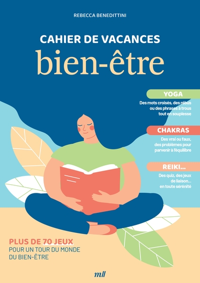 Cahier de vacances bien-être : yoga, chakras, reiki... : plus de 70 jeux pour un tour du monde du bien-être