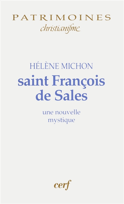 Saint François de Sales : une nouvelle mystique