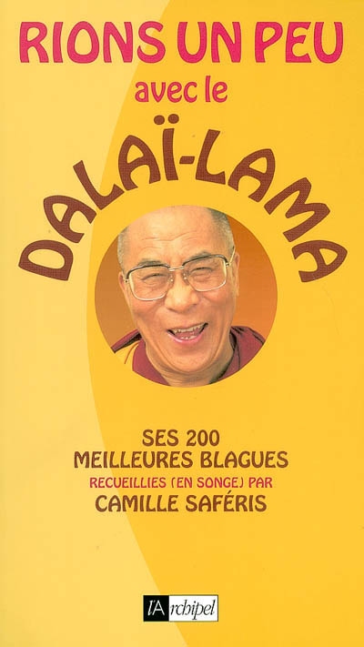 Rions un peu avec le dalaï-lama : ses 200 meilleures blagues recueillies en songe