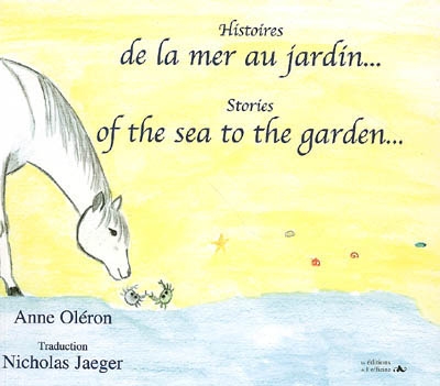 Histoires de la mer au jardin.... Stories of the sea to the garden...