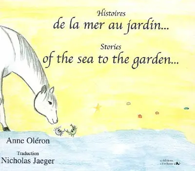 Histoires de la mer au jardin.... Stories of the sea to the garden...