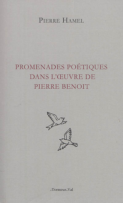 Promenades poétiques dans l'oeuvre de Pierre Benoit