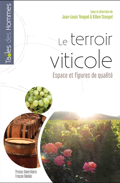 Le terroir viticole : espace et figures de qualité